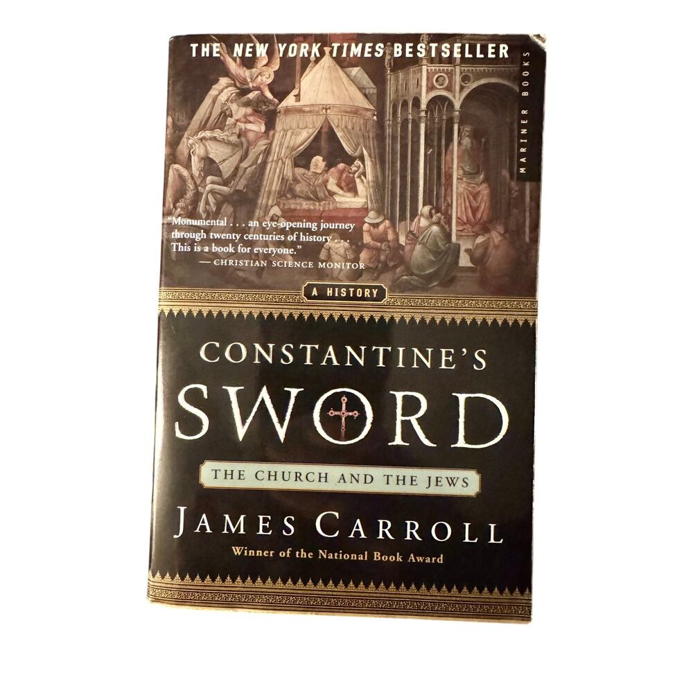 Constantines Sword: The Church and the Jews - James Carroll 2002 Trade Paperback